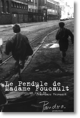 Le pendule de madame Foucault, un film de Jean-Marc Vervoort